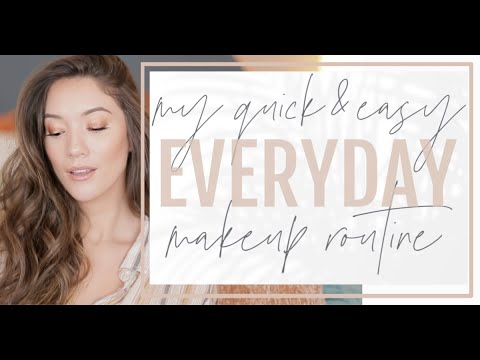 My Quick & Easy Everyday Makeup Routine!