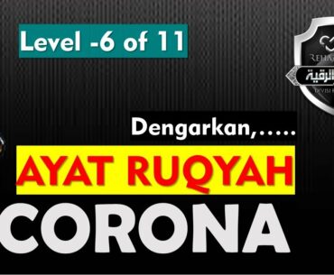 Level 6 RUQYAH CORONA Covid19 | MENAIKKAN IMUNITAS Immunity