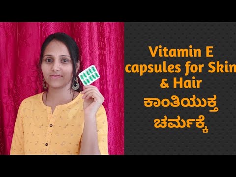 Uses of Vitamin E Capsules for Skin & Hair / top uses of vitamin E