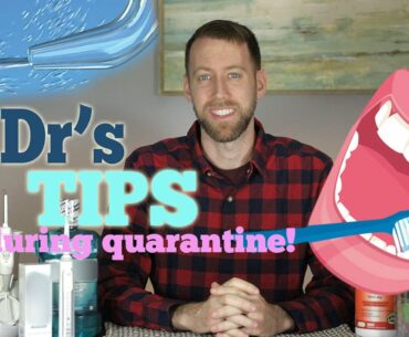 Dentist's opinion during COVID19 and quarantine!