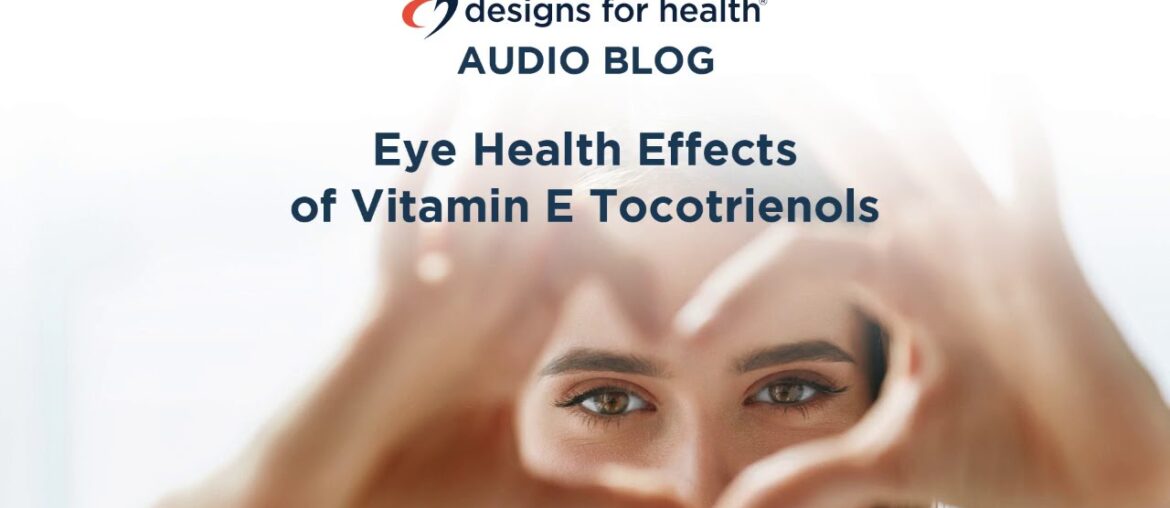 Eye Health Effects of Vitamin E Tocotrienols