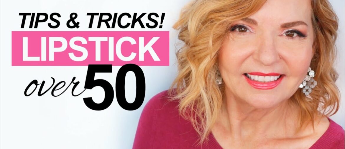 Lipstick - Beauty Tips for Women Over 50!