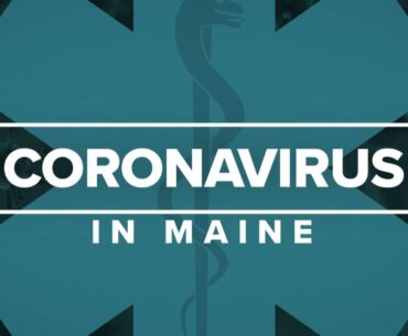 Maine Coronavirus COVID-19 Briefing: Monday, May 11, 2020