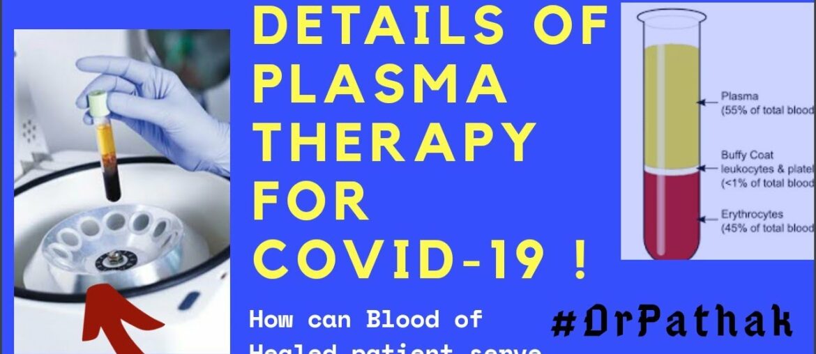 What is PLASMA THERAPY ? TREATMENT of CoronaVirus patients | Covid-19 Update DrPathak