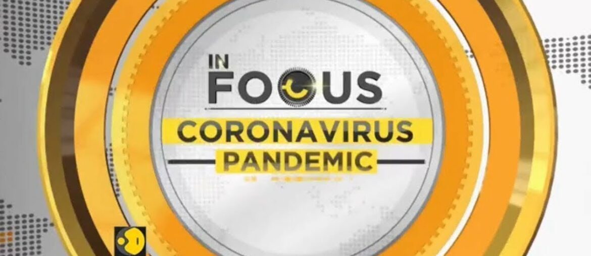 WION In Focus: Some stories related to coronavirus pandemic | COVID-19 | Coronavirus News