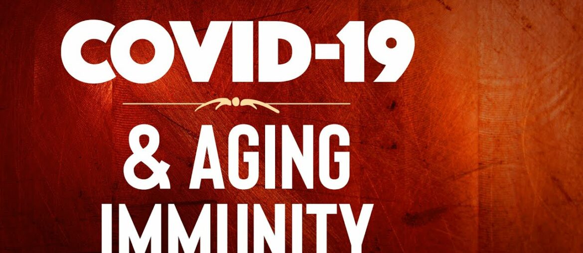 BOOST AGING IMMUNE SYSTEMS TO PREVENT COVID-19 IN OLDER ADULTS [2020]