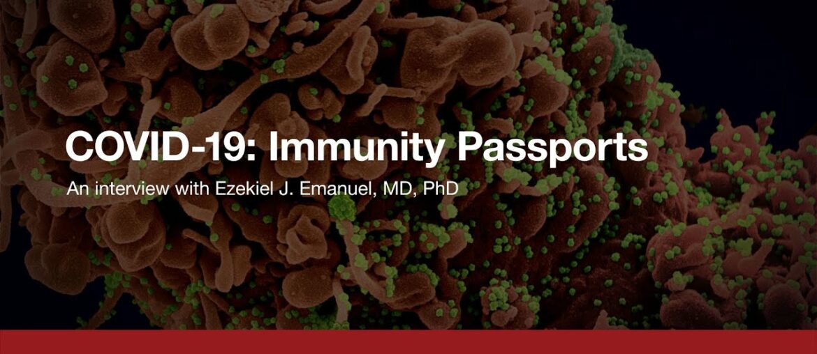 Coronavirus Q&A: Immunity Passports in Time of COVID-19