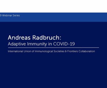 Andreas Radbruch: Adaptive Immunity in COVID-19