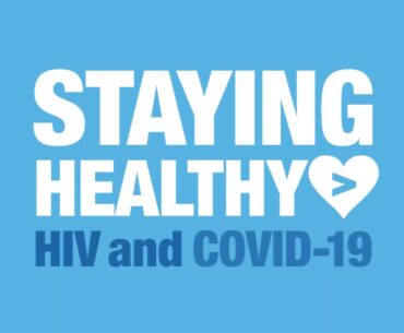 Staying Healthy: COVID-19 & HIV (1:00)