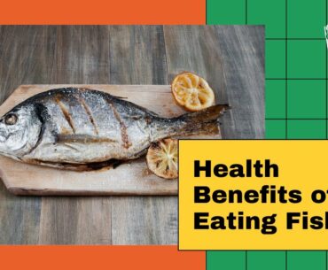 Health Benefits of Eating Fish