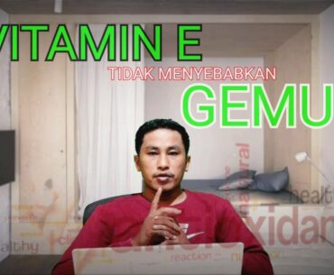 DOSIS PENGGUNAAN SUPPLEMENT VITAMIN E YANG AMAN BAGI TUBUH