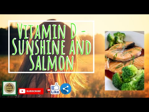 Vitamin D - Sunshine and Salmon/#COVID19/#WeHealAsOne