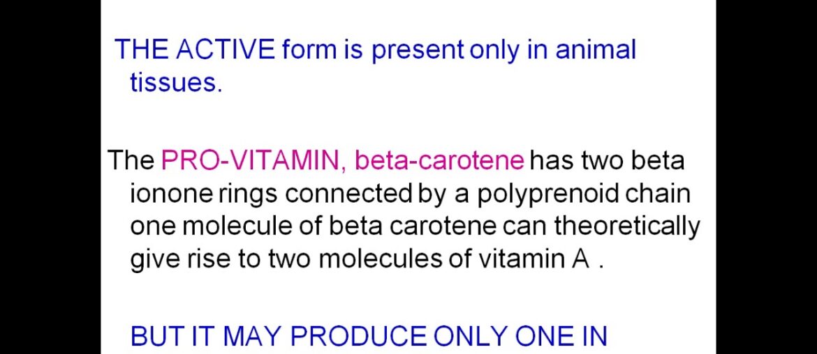 Fat soluble vitamin and Vitamin A