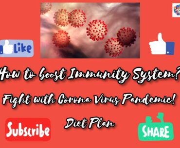 How to Boost Immunity to Fight with the Corona Virus Pandemic? #covid19 #coronavirus #boostimmunity