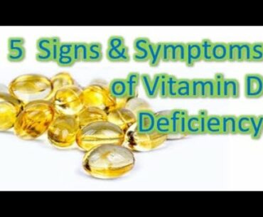 5 Signs and Symptoms of Vitamin D Deficiency