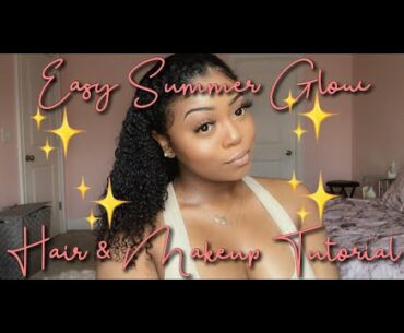Glowy Summer Makeup/Hair Tutorial