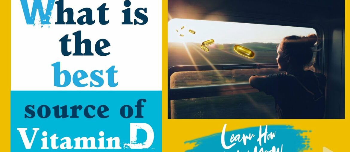 Dietary sources of vitamin D | How much vitamin D do you need | What is the Best source of Vitamin D