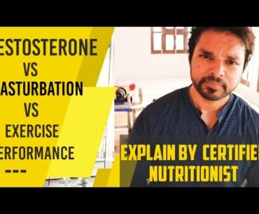 Testosterone Vs Masturbation ..Kya connection hai ? Exercise pe effect ? Detail analysis
