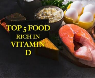 VITAMIN D: TOP 5 FOOD SOURCE OF VITAMIN D