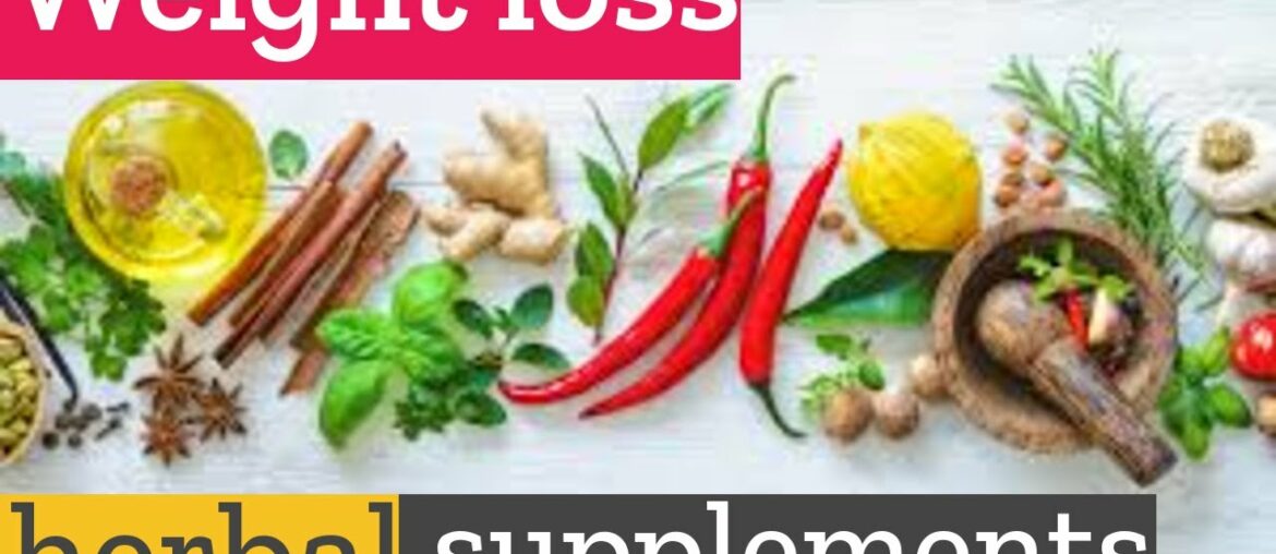 How to lose weight naturally with herbal supplements?