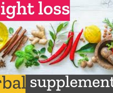 How to lose weight naturally with herbal supplements?