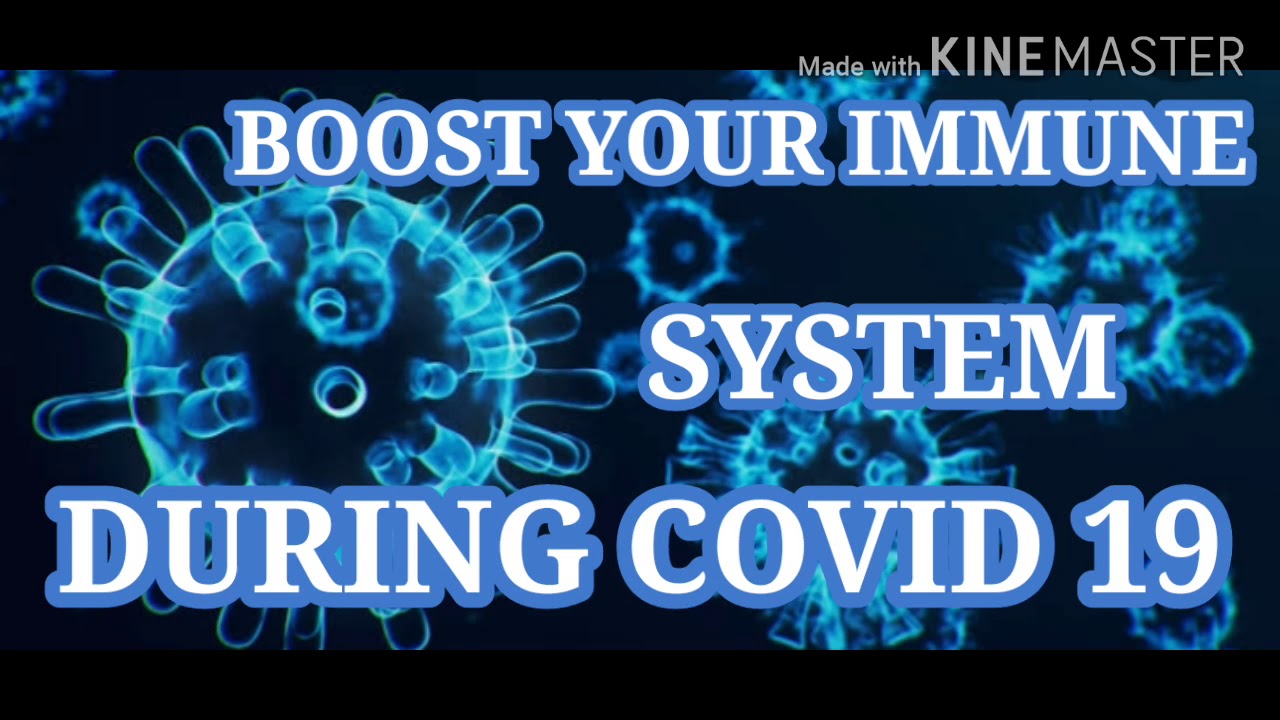 How to IMPROVE your IMMUNITY against COVID19 || boost your immune system during CORONA PANDEMIC||