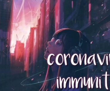 coronavirus immunity | subliminal