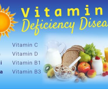 Vitamin Deficiency Diseases | English