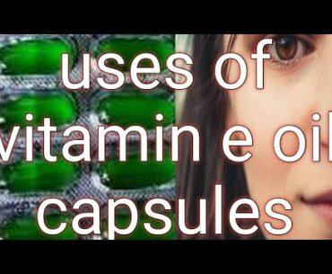 How to use vitamin e oil capsules on skin and hair||Get glowing skin and shiny hair