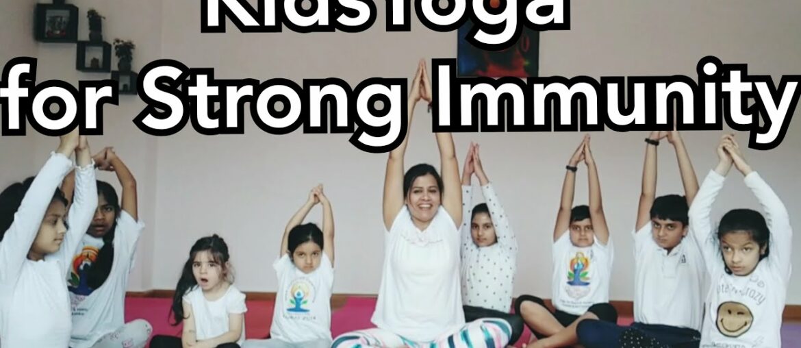 kids Strong Immunity Yoga to fight with Corona virus | Full Class for home practice