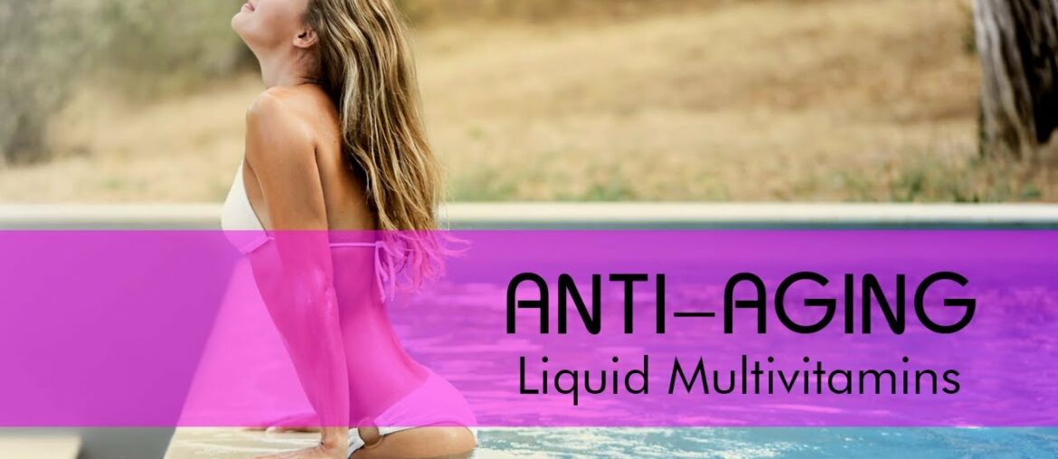 Anti-Aging Liquid Multivitamin for Women #Beautyhub