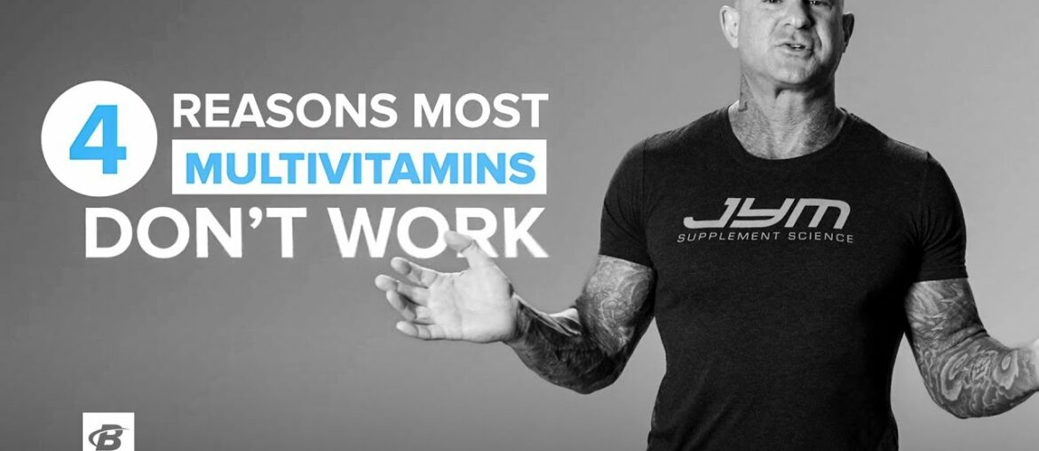 4 Reasons Most Multivitamins Don't Work | Jim Stoppani, Ph.D.