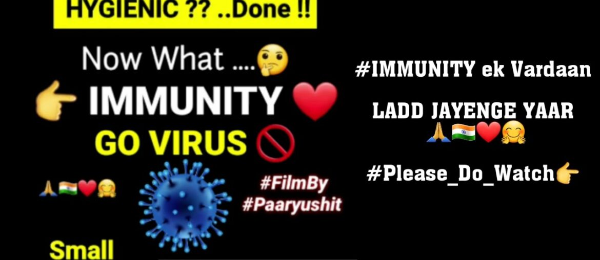 Build up STRONG IMMUNITY and be on Safer Side from CORONA VIRUS (fight against Corona)