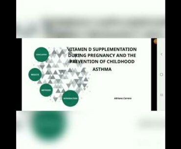 Vitamin D supplementation during pregnancy and the prevention of childhood asthma