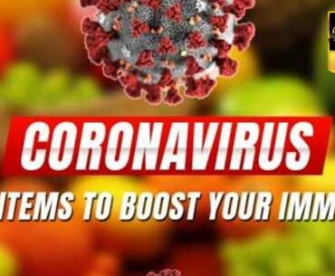 EAT THESE FOODS, TAKE THESE VITAMINS TO BOOST YOUR IMMUNE SYSTEM DURING THE VIRUS OUTBREAK