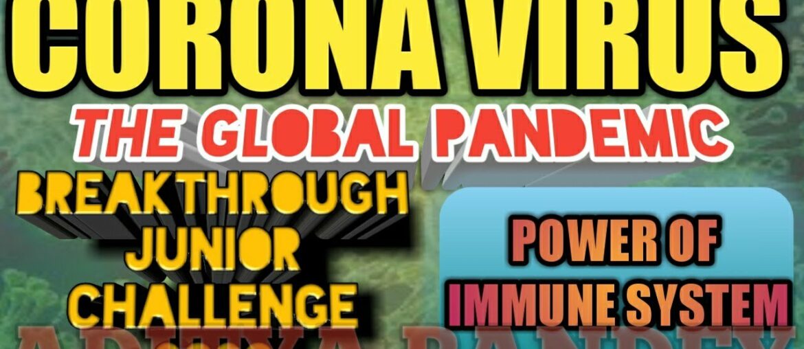 BJC 2020 CORONA VIRUS | POWER OF THE IMMUNE SYSTEM | BY ADITYA PANDEY