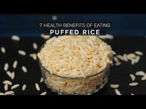 7 Health Benefits of Eating Puffed Rice