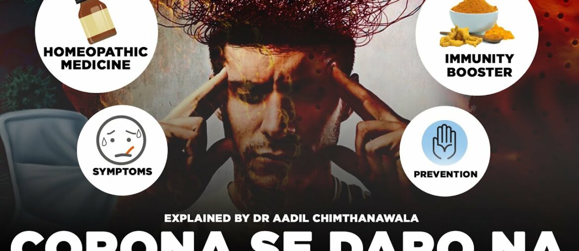 Corona Virus Explained | Homeopathic Medicine | Home Immunity Booster | Corona Symptoms & Prevention