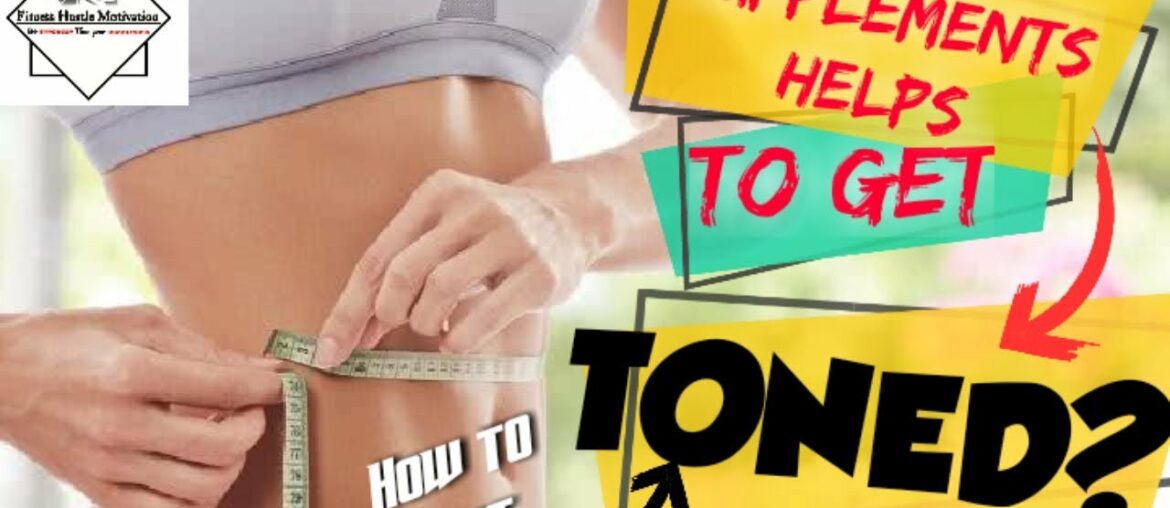 How to get toned body? | should I buy supplements for this? | Fitness  Hustlers  #gettoned #stayfit
