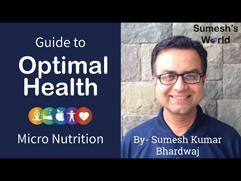 Pillar of optimal health - Micro Nutrition (vitamins, minerals, phytonutrition) | By SKB in Hindi