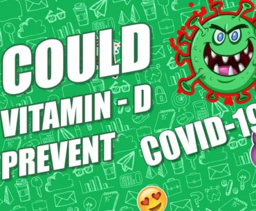 The role of Vitamin D in the prevention of Coronavirus Disease