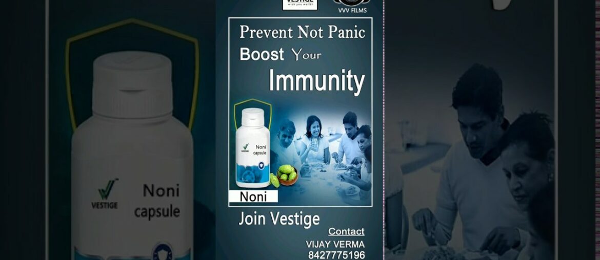 IMMUNITY BOOST WITH VESTIGE SUPPLEMENTS// NONI, SPIRULINA, COLOSTRUM // VIJAY VERMA (M) 8427775196