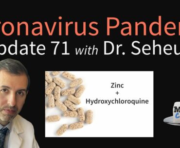 Coronavirus Pandemic Update 71: New Data on Adding Zinc to Hydroxychloroquine + Azithromycin