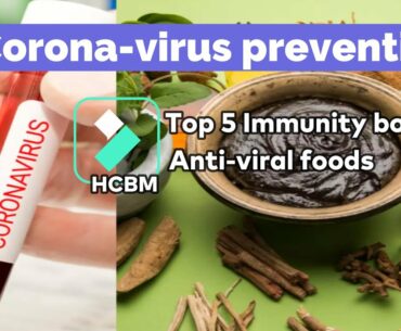 Corona-virus prevention|Top 5 Immunity boosting Anti-viral foods 2020|Covid-19|HCBM #13