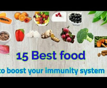 15 Best foods to boost your immunity system  (improve immunity system)immunity power kaise badhayein