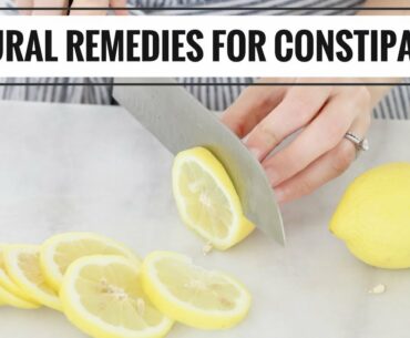 8 Natural Remedies For Constipation | Health & Wellness | Healthy Grocery Girl