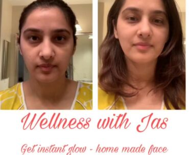 Instant Glow - Home made face mask