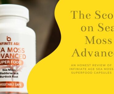 Infinite Age Sea Moss Advanced #REVIEW #PROACTIVEHEALTH