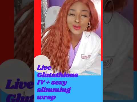live demo of the powerhouse glutathione & Vitamin C IV . Live demo of our new slimming oil & wrap