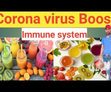 Boost your immune system To fight The corona virus Hindi How to boost immun system fight corona viru